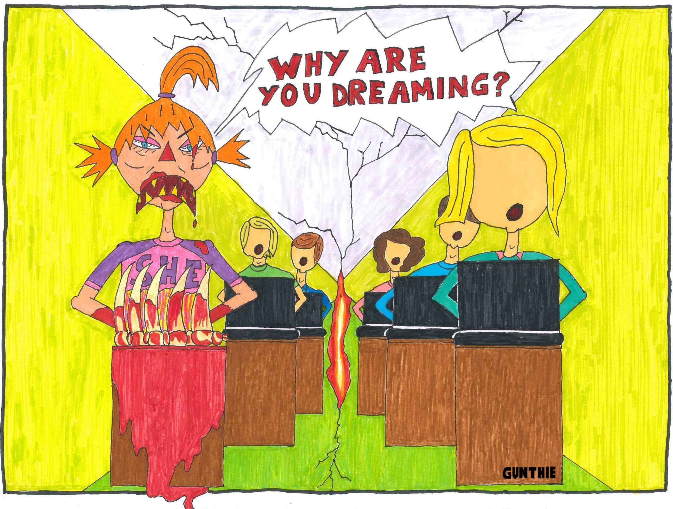 Why are you dreaming?